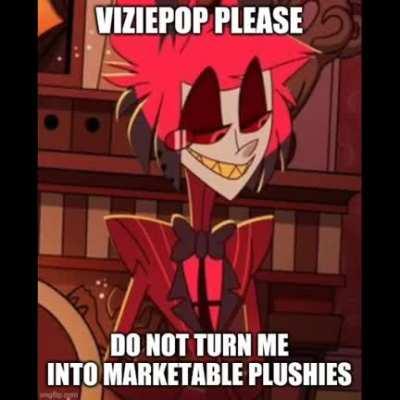 Lets try this again! Take 3 at not getting my post removed/banned for stupid shit on a hazbin subreddit!