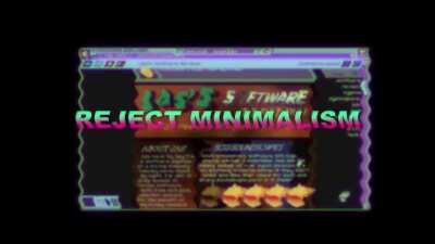 R E J E C T M I N I M A L I S M