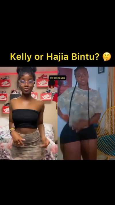 Kelly vs Hajia Bintu