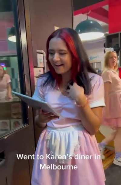 There actually is a 'Karen' themed diner in Melbourne