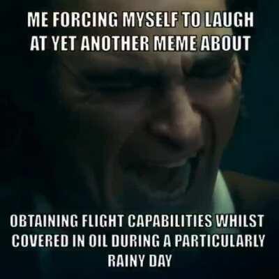 Then he covers himself in oil . Funniest shit I've ever seen