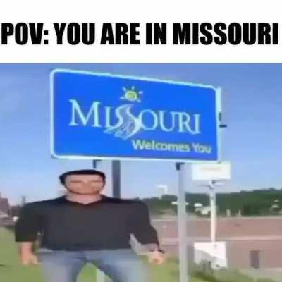 I AM IN MISSOURI
