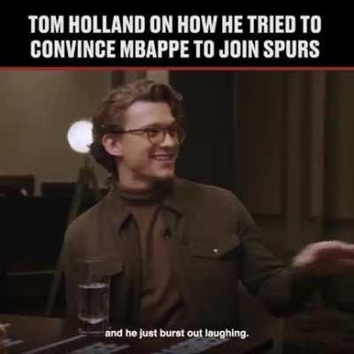 Tom Holland tried to convince Kylian Mbappe to join Tottenham