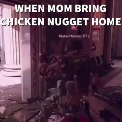 when chicken nugget