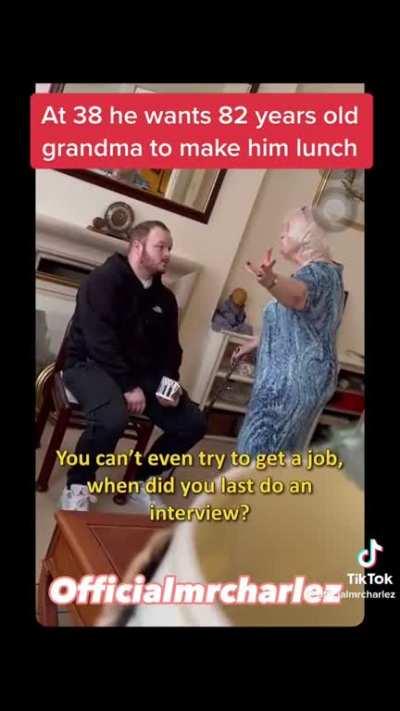 Expecting Grandma to take care of you as an adult