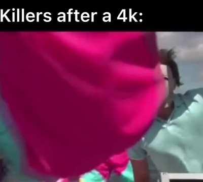 The only time the killers get to celebrate