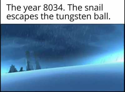 Time means nothing to him