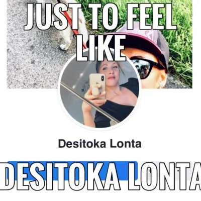 I ain’t feel like Desina Lonta