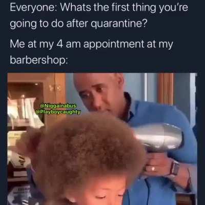 Already got my haircut weeks ago