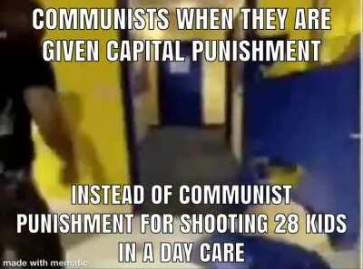 nooooo capitalist scums😡😡😡 i wanted communist pumishment!,!!!