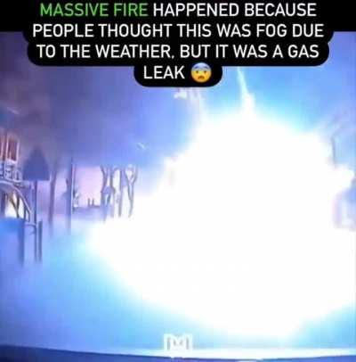 Gas leak disguised as fog