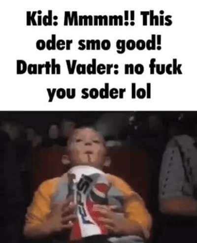 im the kid whose soda got compressed by darth vader AMA