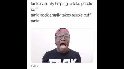 To all the tank players, we understand. 😙