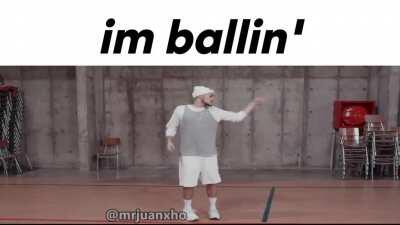 I'm ballin'