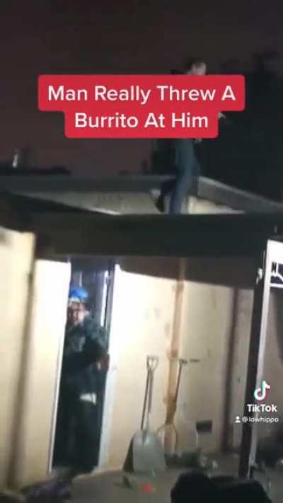 Adapt, Improvise.... burrito