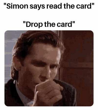 I didn't say simon says (he is anger)