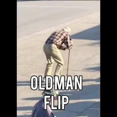 old man...