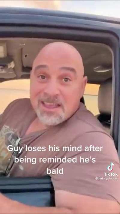 Thought this dude was going to cry after being told he has no hair