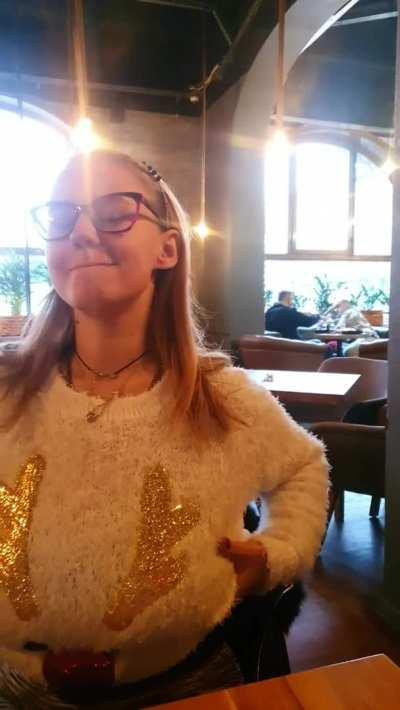 [F] When I'm in a restaurant, sometimes I can't resist, and for a moment I show my boobs.