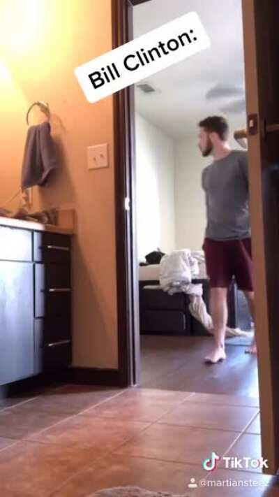 Lmao Bill Clinton cray cray