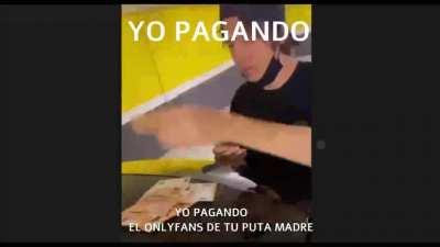 Y me sobra dinero para el de tu hermana