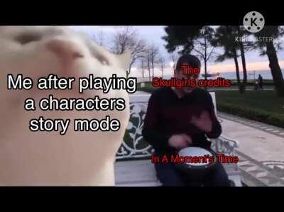 Worth it every time I finish a story mode