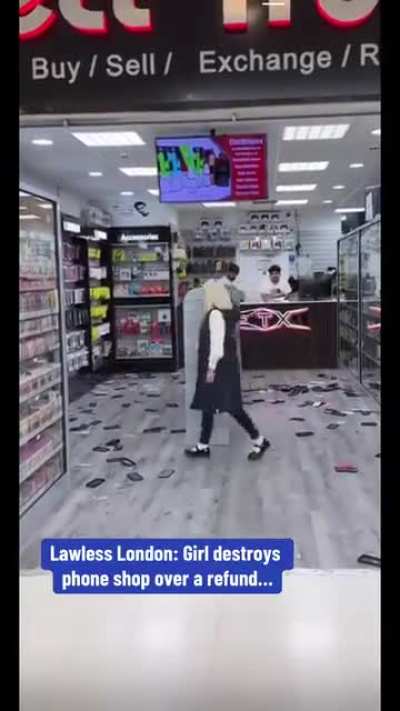 London girl destroys phone shop over a refund...