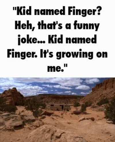 “Kid named finger” haha. What do you think, fellas?