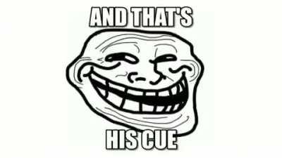 You’ve been trolled