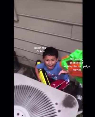 I’m sorry little one but I must advance the campaign