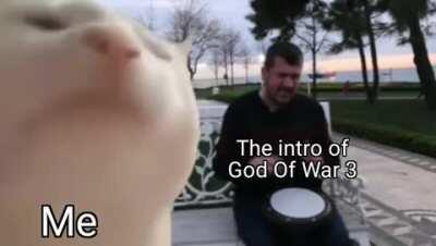 [MEME] Me every time i open God Of War 3: