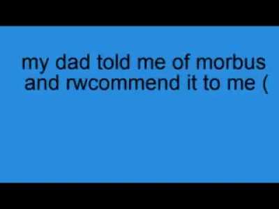 top tenn resons why morbus is best