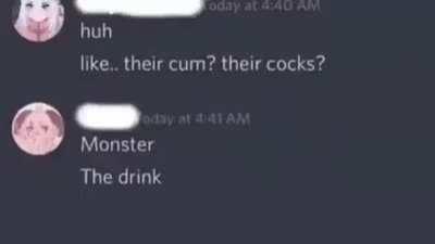 Monster. The drink