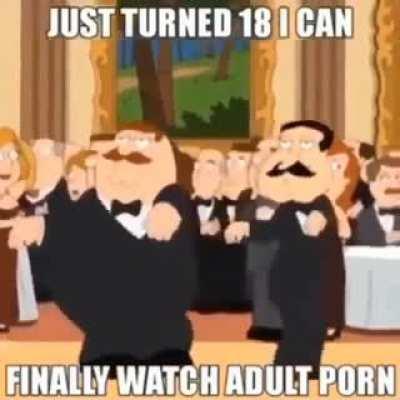 just turned 18!!!1!11!!