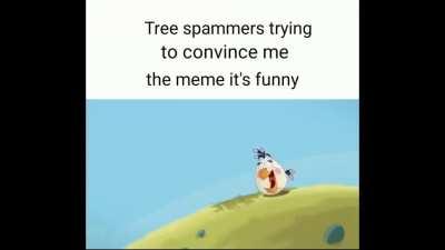 please stop it's a tree