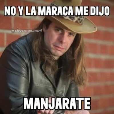 No y la maraca me dijo