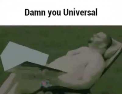 GODDAMMIT UNIVERSAL