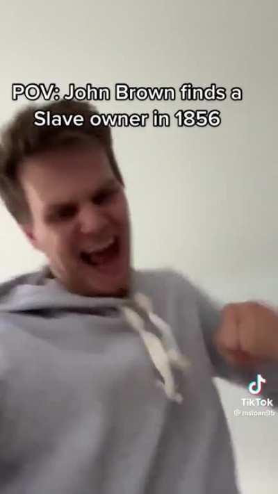 John Brown Hated Slave Owners