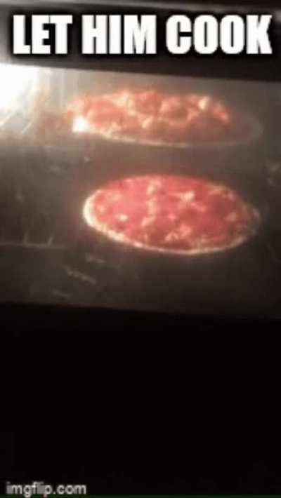 LET HIM COOK! >:3
