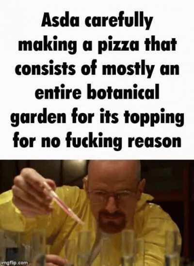 Asda's pizzas are good tho