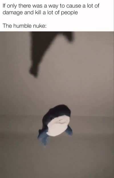 The humble nuke