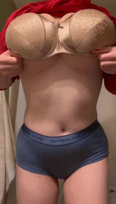 The best drop is after a long day in a bra… It feels like heaven. Can you tell?