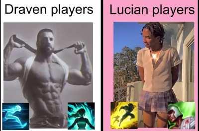 ✔️ 😎Draven💪 ✔️--------⛔️ 💅Lucian😩 ⛔️