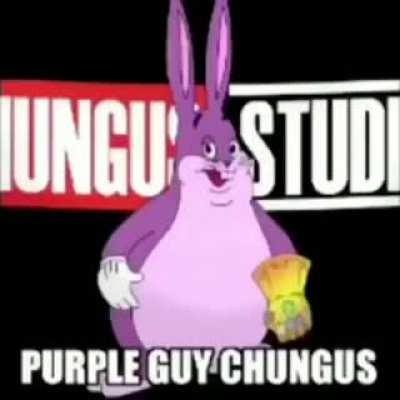 top 10 big chungus!1!1!