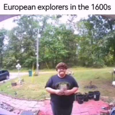 European explorers be like