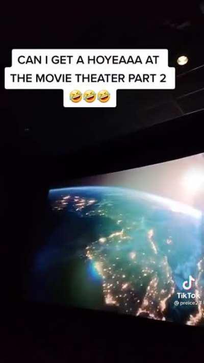 “HOYEAAAA” at the movie theatre