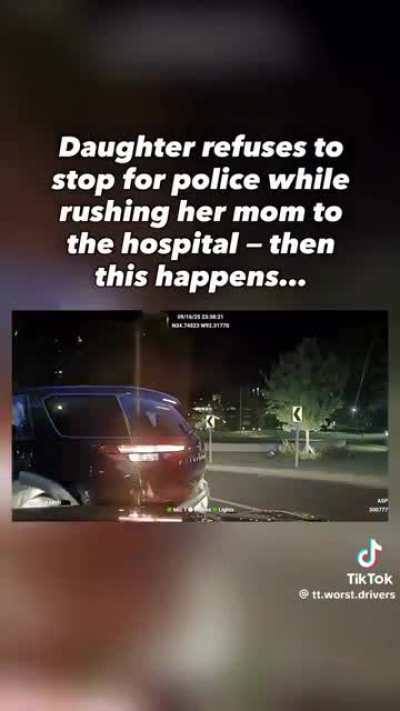 Daughter refuses to stop for police while rushing her mother to the hospital - than this happens….