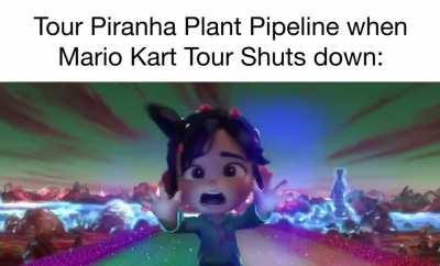 Rip Piranha Plant Pipeline I guess