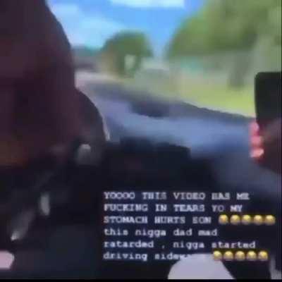 His dad started driving sideways