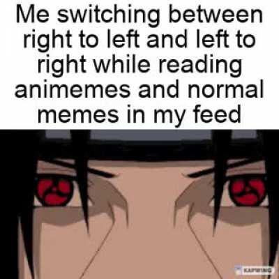 Gotta master the sharingan, you know?